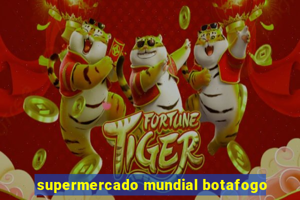 supermercado mundial botafogo